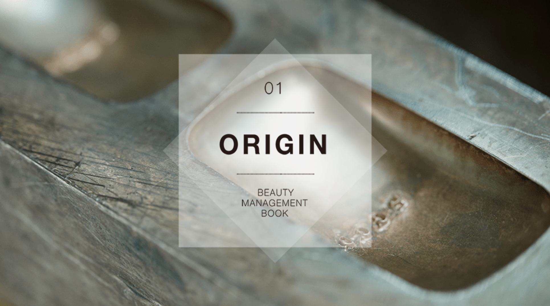 Beauty Management Book 01 ORIGINP.G.C.D.Japan representative Taihei Noda, a story of traveling to its roots.